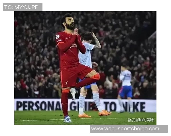 沙特今夏欲挖萨拉赫曾拒15亿镑报价的绿帽哥引关注 沙特今夏欲挖萨拉赫曾拒15亿镑报价的绿帽哥引关注